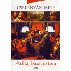 Atilla, Isten ostora      11.95 + 1.95 Royal Mail